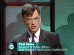Paul Smee, Director of Public Affairs, INDEPENDENT TELEVISION COMMISSION 