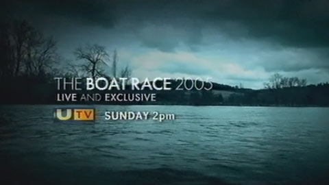 The Boat Race 2005 - Live and Exclusive - UTV Sunday 2pm (18K)