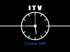 Analogue clock with white hands and face, an ITV legend above and the date, October 24th, below